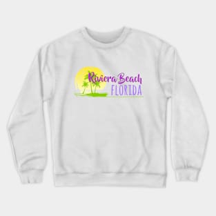 Life's a Beach: Riviera Beach, Florida Crewneck Sweatshirt